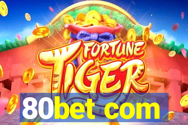80bet com